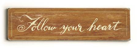 0002-8206-Follow your Heart Wood Sign 6x22 (16cm x56cm) Solid