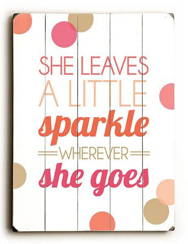 She Leaves a Little Sparkle Wood Sign 14x20 (36cm x 51cm) Planked