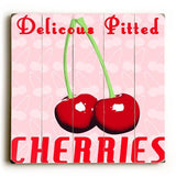 Delicious Pitted Cherries Wood Sign 14x20 (36cm x 51cm) Planked