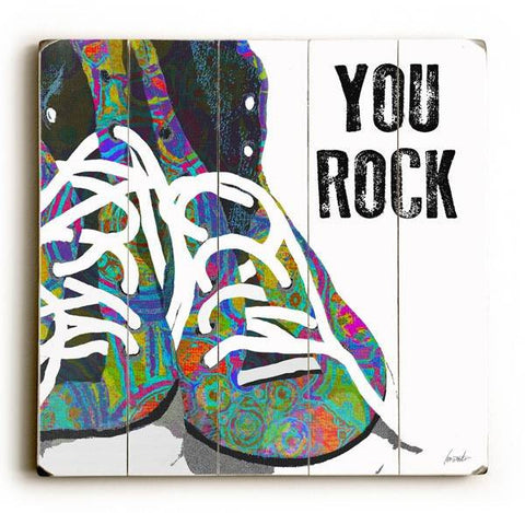 You Rock Wood Sign 18x18 (46cm x46cm) Planked