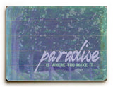 Paradise Wood Sign 12x16 Planked