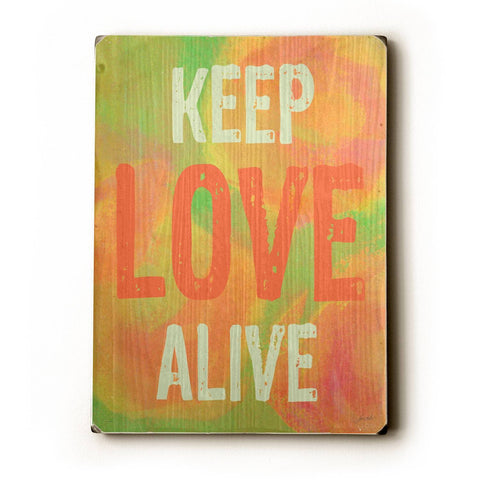Keep Love Alive Wood Sign 14x20 (36cm x 51cm) Planked