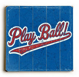 Play Ball Logo Wood Sign 30x30 (77cm x 77cm) Planked