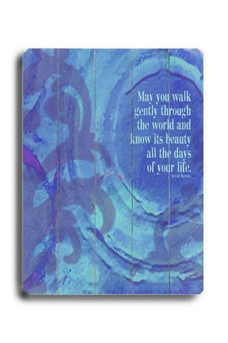 May you walk Wood Sign 12x16 Planked