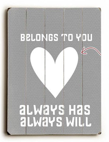 Belongs to You - Grey Wood Sign 25x34 (64cm x 87cm) Planked