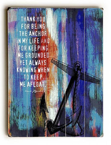 The Anchor in My Life Wood Sign 9x12 (23cm x 31cm) Solid