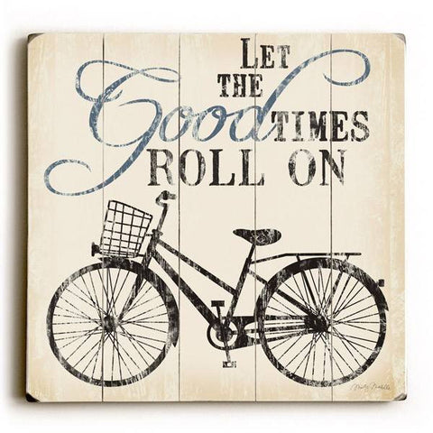 Let the good times roll Wood Sign 13x13 Planked