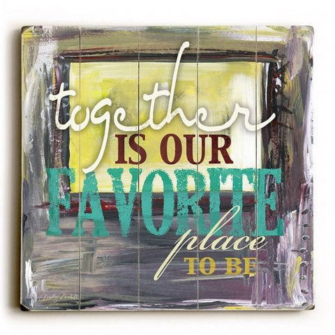 Together is our favorite Wood Sign 30x30 (77cm x 77cm) Planked