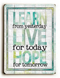 Learn Live Hope Wood Sign 9x12 (23cm x 31cm) Solid