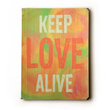 Keep Love Alive Wood Sign 18x24 (46cm x 61cm) Planked