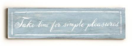 0003-0134-Take time for simple pleasures Wood Sign 6x22 (16cm x56cm) Solid
