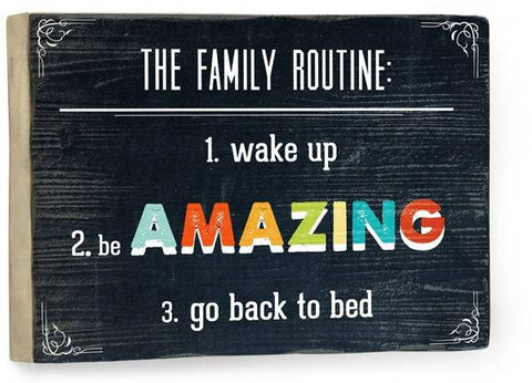 Family Routine Wood Sign 14x20 (36cm x 51cm) Planked