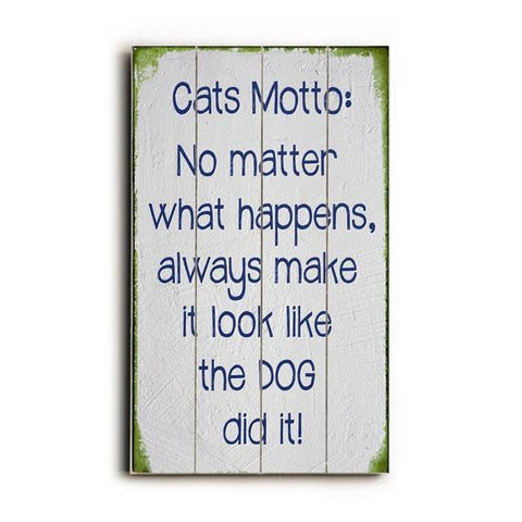 Cats Motto Wood Sign 7.5x12 (20cm x31cm) Solid