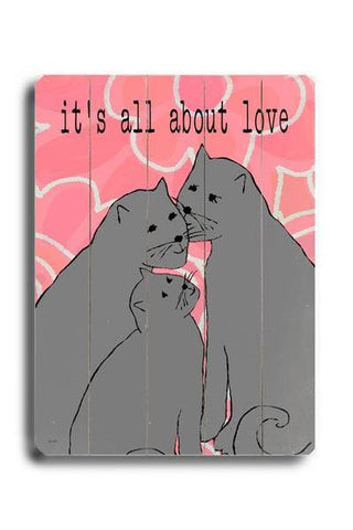 It's all about love Wood Sign 18x24 (46cm x 61cm) Planked