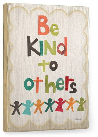Be Kind Wood Sign 12x16 Planked