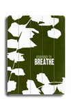 Remember to Breathe Wood Sign 25x34 (64cm x 87cm) Planked