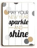 May Your New Year Sparkle Wood Sign 9x12 (23cm x 31cm) Solid