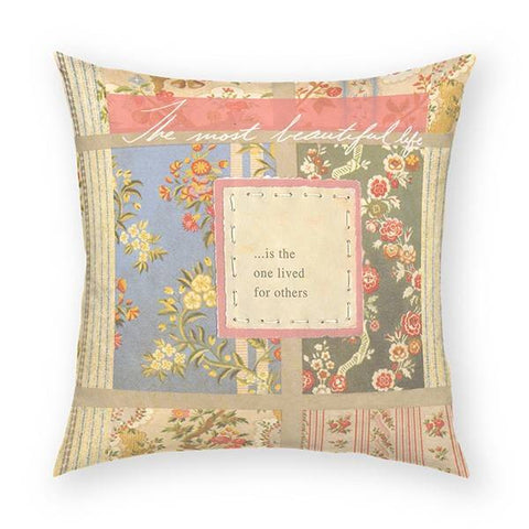 The Most Beautiful Life Pillow 18x18