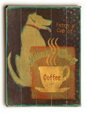 Fetch a Cup Wood Sign 12x16 Planked