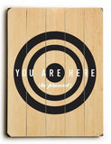 You are Here Wood Sign 25x34 (64cm x 87cm) Planked