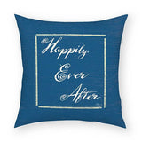 Happily Ever After Pillow 18x18
