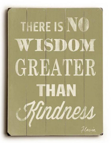 There is No Wisdom Greater Wood Sign 14x20 (36cm x 51cm) Planked