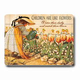 Children are like Flowers Wood Sign 12x16 Planked
