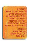 Singing made a lot more sense Wood Sign 14x20 (36cm x 51cm) Planked