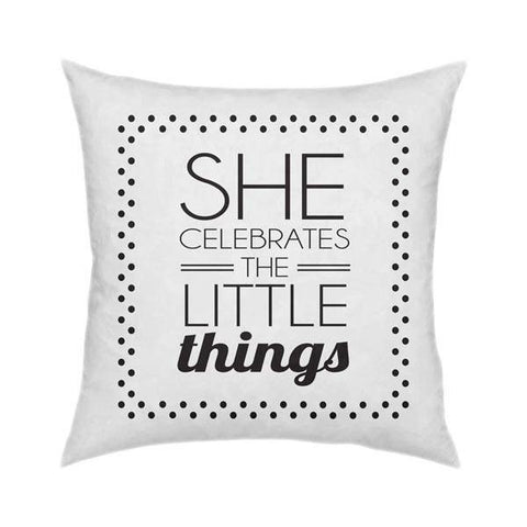 She Celebrates the Little Things Pillow 18x18