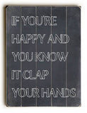 Happy and you know It Wood Sign 25x34 (64cm x 87cm) Planked
