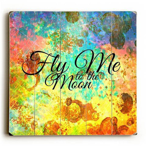 Fly Me to the Moon Wood Sign 13x13 Planked