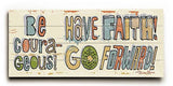 Be Courageous Wood Sign 10x24 (26cm x61cm) Planked