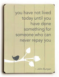 You have not lived Wood Sign 9x12 (23cm x 31cm) Solid