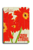 Grow Strong Wood Sign 12x16 Planked