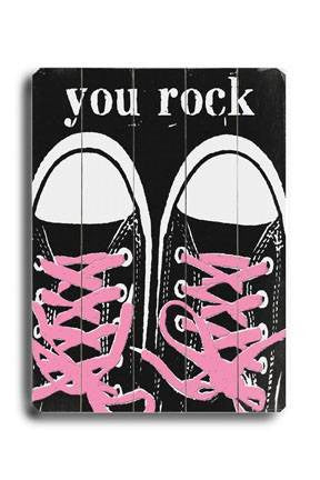 You Rock - Pink Laces Wood Sign 14x20 (36cm x 51cm) Planked