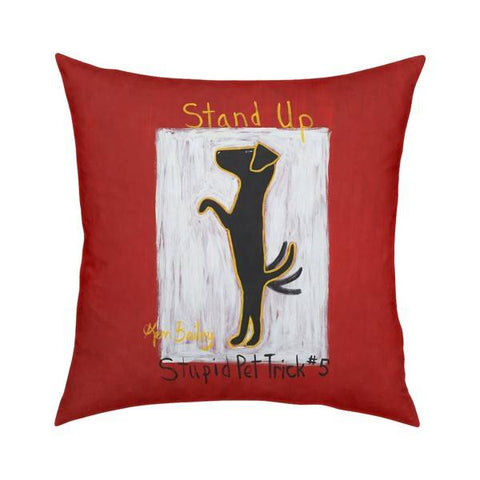 Stand Up Stupid Pet Trick #5 Pillow 18x18