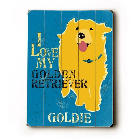 Personalized I love my golden retriever Wood Sign 9x12 (23cm x 31cm) Solid