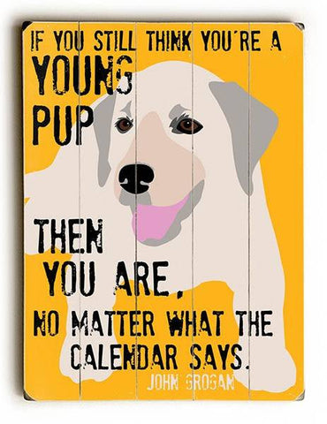 Young Pup Wood Sign 12x16 Planked