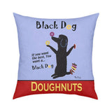 Black Dog Doughnuts Pillow 18x18