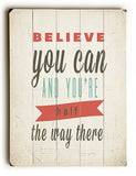 Believe You Can Wood Sign 14x20 (36cm x 51cm) Planked