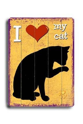 I (heart) my cat Wood Sign 9x12 (23cm x 31cm) Solid