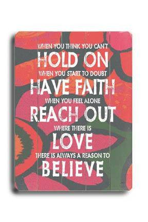 Hold on have faith #3 Wood Sign 12x16 Planked