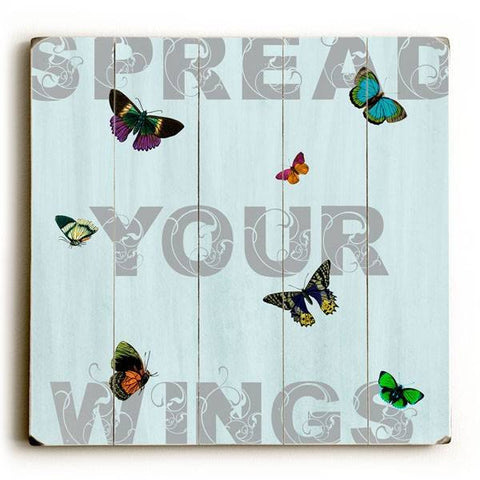 Spread Your Wings Wood Sign 30x30 (77cm x 77cm) Planked