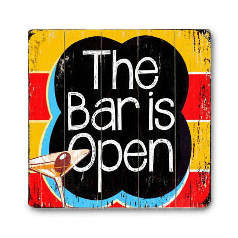 The Bar is Open Wood Sign 18x18 (46cm x46cm) Planked