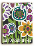 Let Yourself Be Free Wood Sign 12x16 Planked