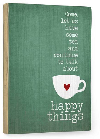 Happy Things Wood Sign 12x16 Planked