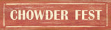 Chowder Fest Wood Sign 6x22 (16cm x56cm) Solid