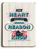The Reason Wood Sign 9x12 (23cm x 31cm) Solid