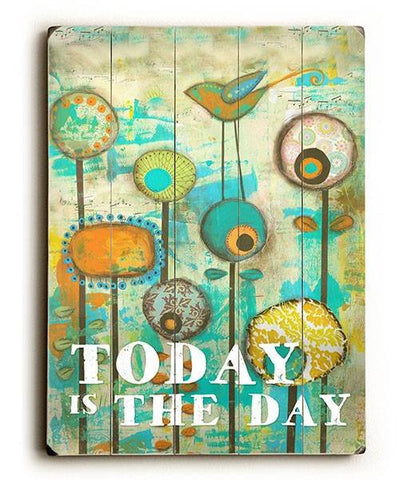 Today is the Day Wood Sign 25x34 (64cm x 87cm) Planked