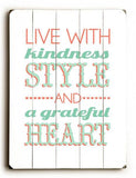 Live with Kindness Wood Sign 9x12 (23cm x 31cm) Solid
